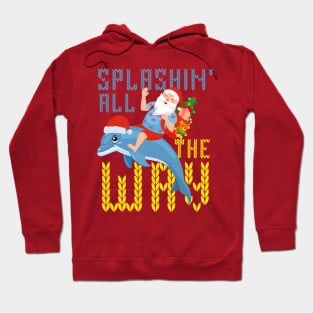 Splashin all the way - funny ugly sweater Hoodie